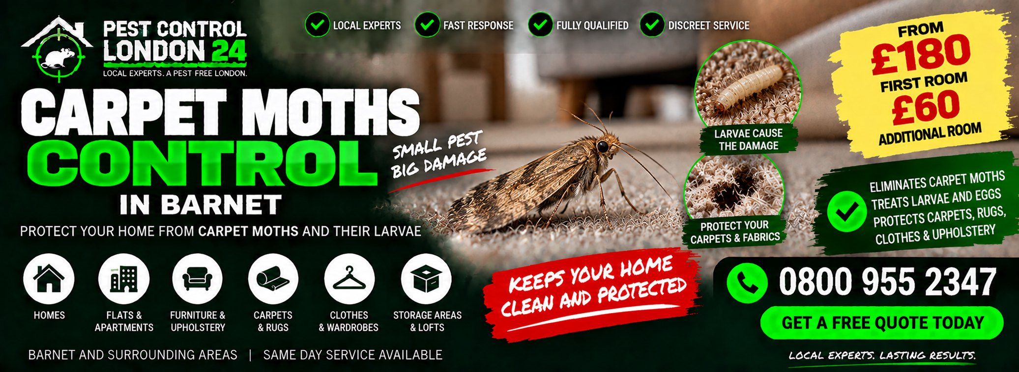 Carpet Moth Control Barnet — Pest Control London 24. Carpet moth treatment £180 first room, £60 each additional room. Call 0800 955 2347.