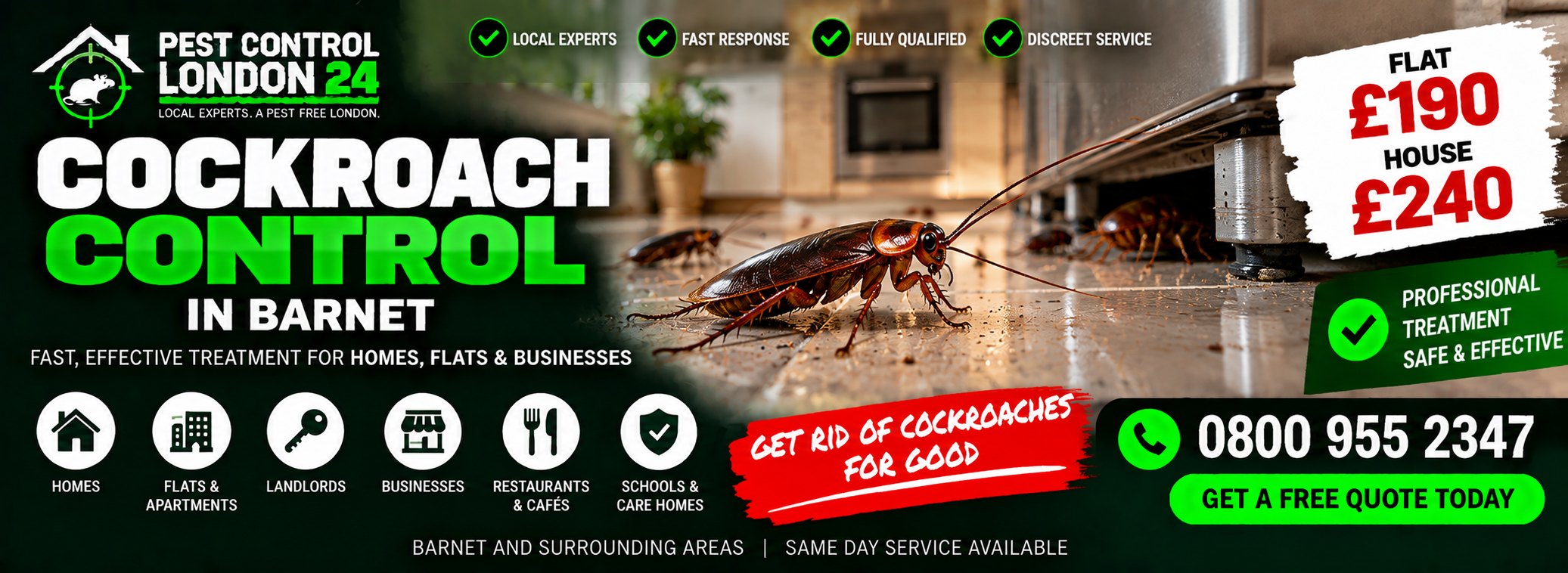 Cockroach Control Barnet — Pest Control London 24. Cockroach treatment £190 for a flat, £240 for a house. Call 0800 955 2347.